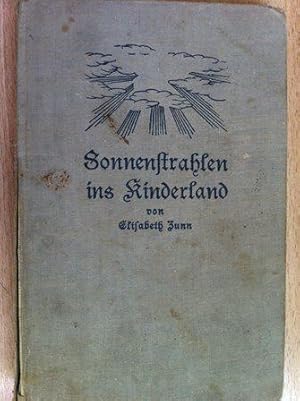 Imagen del vendedor de Sonnenstrahlen ins Kinderland - Wie eine Mutter ihren Kindern die heiligen Geschichten erzhlt. Sammelband II a la venta por Versandantiquariat Jena