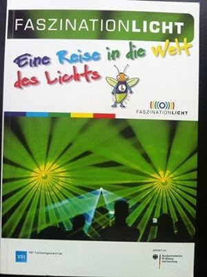 Imagen del vendedor de Faszination Licht - Eine Reise in die Welt des Lichts a la venta por Versandantiquariat Jena