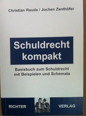 Seller image for Schuldrecht kompakt - Basisbuch zum Schuldrecht mit Beispielen und Schemata for sale by Versandantiquariat Jena