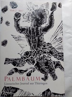 Seller image for Palmbaum: literarisches Journal aus Thringen; Heft 2/2017, Titelthema: Sprache macht Politik for sale by Versandantiquariat Jena
