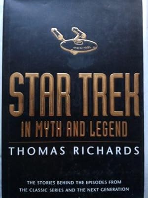 Seller image for Star Trek" in Myth and Legend: The Stories Behind the Episodes from the Classic Series and the Next Generations for sale by Versandantiquariat Jena