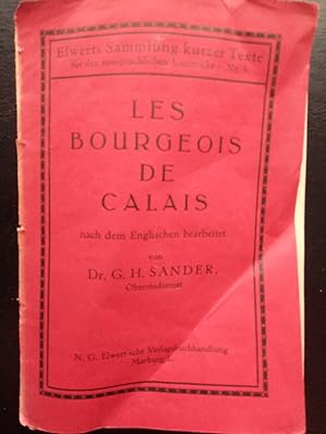 Bild des Verkäufers für Les Bourgeois de Calais. Elwerts Sammlung kurzer Texte für den neusprachlichen Unterricht Nr. 3. zum Verkauf von Versandantiquariat Jena