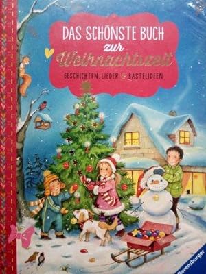 Bild des Verkufers fr Das schnste Buch zur Weihnachtszeit - Geschichten, Lieder und Bastelideen zum Verkauf von Versandantiquariat Jena