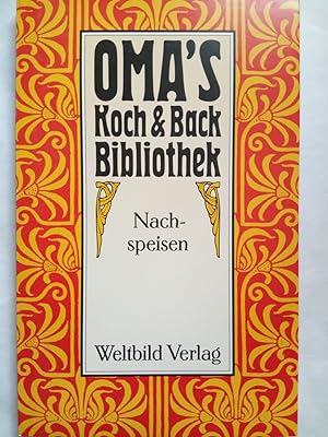 Bild des Verkäufers für Oma s Koch & Back Bibliothek. Nachspeisen. zum Verkauf von Versandantiquariat Jena