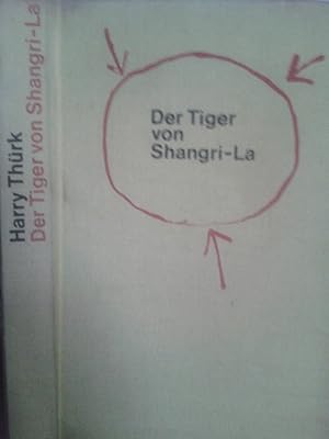 Imagen del vendedor de Der Tiger von Shangri-La a la venta por Versandantiquariat Jena