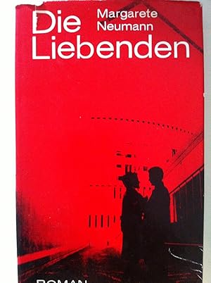 Seller image for Die Liebenden. Roman um einen Geiger for sale by Versandantiquariat Jena