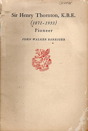Seller image for Sir Henry Thornton, K.B.E. (1871-1933) for sale by Dorley House Books, Inc.
