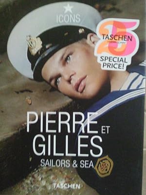 Imagen del vendedor de Pierre Et Gilles - Sailors & Sea a la venta por Versandantiquariat Jena