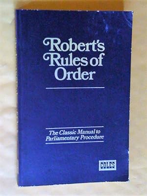 Imagen del vendedor de Robert's Rules of Order: The Classic Manual to Parliamentary Procedure a la venta por Livresse