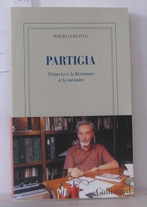 Bild des Verkufers fr Partigia: Primo Levi la Rsistance et la mmoire zum Verkauf von Librairie Albert-Etienne