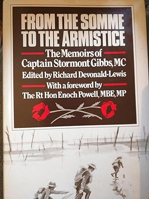 From the Somme to the Armistice: The Memoirs of Captain Stormont Gibbs, M.C.