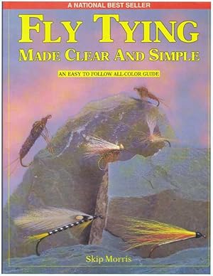 Seller image for FLY TYING MADE CLEAR AND SIMPLE for sale by High-Lonesome Books