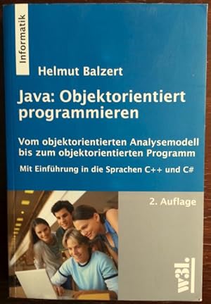 Bild des Verkufers fr Java: Objektorientiert programmieren. Vom objektorientierten Analysemodell bis zum objektorientierten Programm. zum Verkauf von buch-radel