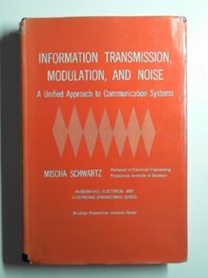 Seller image for Information transmission, modulation, and noise: a unified approach to communication systems for sale by Cotswold Internet Books