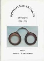 Seller image for Ophthalmic antiques : extracts, 1986-1996 for sale by Joseph Burridge Books