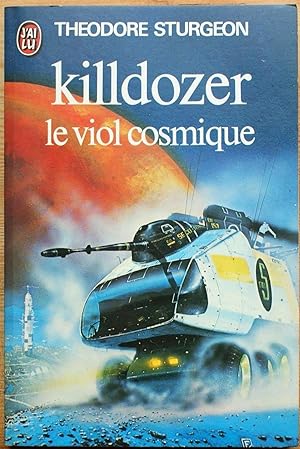 Image du vendeur pour Killdozer, le viol cosmique mis en vente par Aberbroc