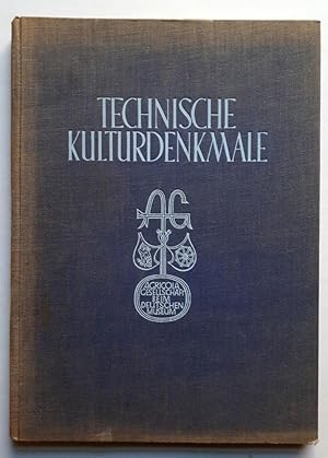 Seller image for Technische Kulturdenkmale - im Auftrag der Agricola-Gesellschaft beim Deutschen Museum - orig. Ausgabe von 1932 mit einer handschriftlichen Widmung an Carl Gruh (Bergrat, Brhler Bergbauunternehmer, der Sohn von Hermann Gruhl) for sale by Verlag IL Kunst, Literatur & Antiquariat