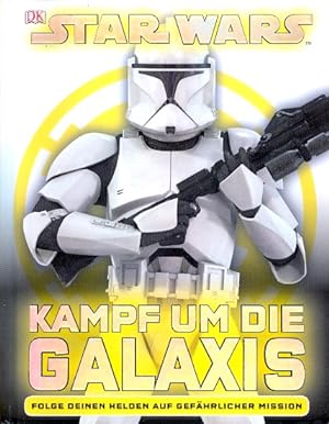 Kampf um die Galaxis : Folge deinen Helden auf gefährlicher Mission ;.