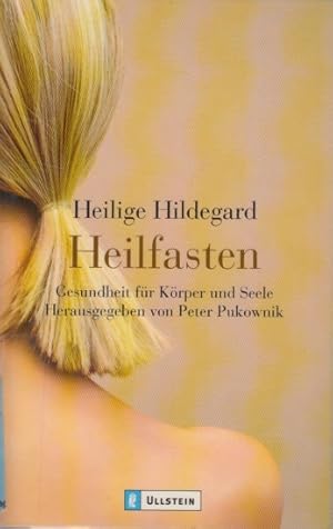 Bild des Verkufers fr Heilige Hildegard ~ Heilfasten - Gesundheit fr Krper und Seele. zum Verkauf von TF-Versandhandel - Preise inkl. MwSt.