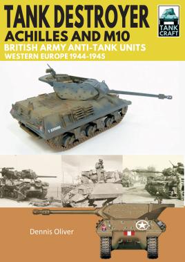 Bild des Verkufers fr Tank Destroyer, Achilles and M10: British Army Anti-Tank Units, Western Europe, 1944 "1945 (TankCraft) zum Verkauf von Book Bunker USA