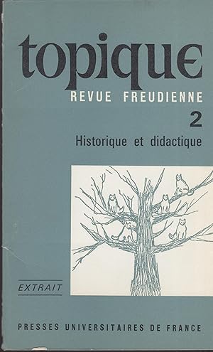 Seller image for Topique - Revue Freudienne - N 2 - Historique et didactique - Extrait : Sur la psychanalyse didactique. for sale by PRISCA