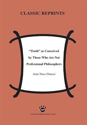 Seller image for Truth As Conceived by Those Who Are Not Professional Philosophers for sale by GreatBookPrices