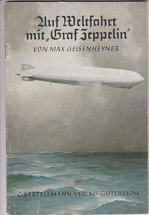 Imagen del vendedor de Auf Weltfahrt mit "Graf Zeppelin". Mit zeichnungen von karl Mhlmeister. Spannende Geschichten, Heft 23. a la venta por Antiquariat Puderbach
