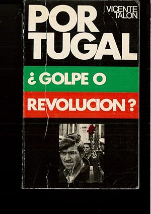 Imagen del vendedor de Portugal, ?golpe o revolucio?n? (Spanish Edition) a la venta por Papel y Letras