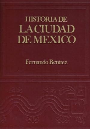 Historia de la Ciudad de México. (7 volúmenes de 9. Faltan Vol. 2 y 9).