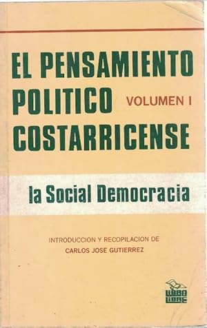 Bild des Verkufers fr Pensamiento poltico costarricense, El. Vol. I : La Social-Democracia. zum Verkauf von La Librera, Iberoamerikan. Buchhandlung