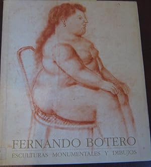 Seller image for Fernando Botero. Esculturas monumentales y dibujos for sale by Librera Monte Sarmiento