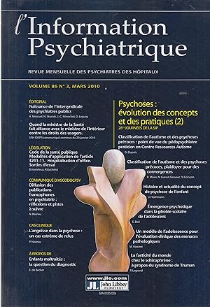 Seller image for L'Information Psychiatrique - Revue mensuelle des Psychiatres des Hpitaux - Volume 86, N 3, Mars 2010 - Psychoses : volution des concepts et des pratiques (2). for sale by PRISCA