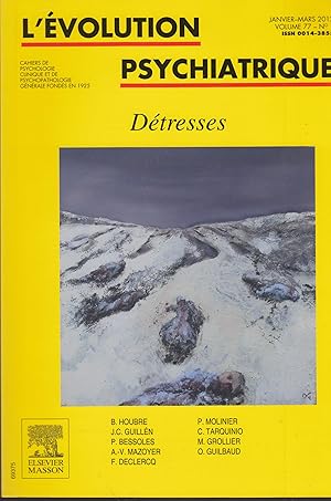 Image du vendeur pour L'volution Psychiatrique - Cahiers de Psychologie clinique et de Psychopathologie gnrale fonds en 1925 - Janvier-Mars 2012 - Volume 77 - N 1 - Dtresses. mis en vente par PRISCA