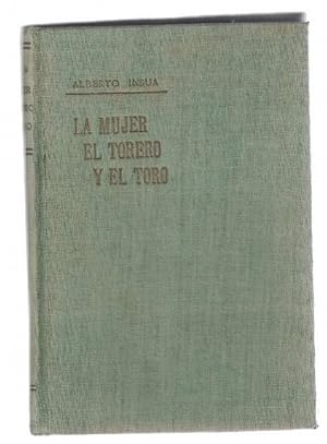 Mujer, el torero y el toro, La. (Novela). Ejemplar firmado por el autor.