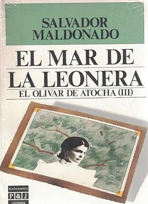 Seller image for Mar de la Leonera, El. El olivar de Atocha (III). for sale by La Librera, Iberoamerikan. Buchhandlung