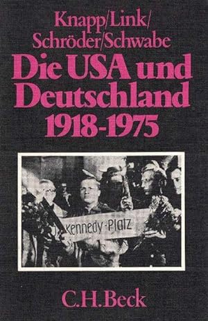 Bild des Verkufers fr Die USA und Deutschland 1918-1975 Deutsch-amerikanische Beziehungen zwischen Rivalitt und Partnerschaft zum Verkauf von La Librera, Iberoamerikan. Buchhandlung