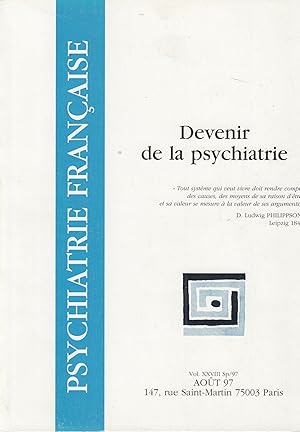 Bild des Verkufers fr Psychiatrie franaise - Vol. XXVIII - Aot 1997 - Devenir de la psychiatrie. zum Verkauf von PRISCA