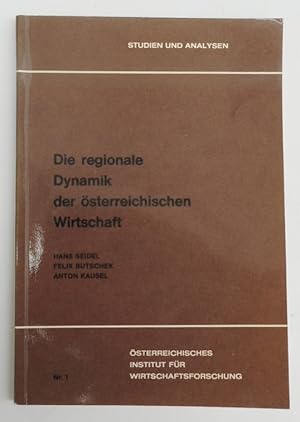 Seller image for Die regionale Dynamik der sterreichischen Wirtschaft. Mit zahlr. Graphiken u. Tabellen sowie 5 Faltkarten im Anhang for sale by Der Buchfreund