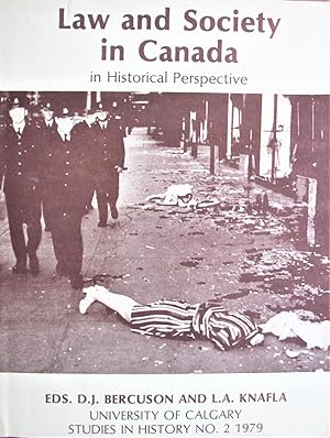 Law and Society in Canada. in Historical Perspective