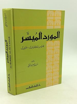 AL-MAWRID AL-MUYASSAR: A Simplified English-Arabic Dictionary