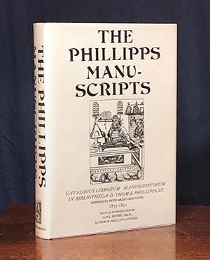 The Phillipps Manuscripts. Catalogus librorum manuscriptorum in bibliotheca D. Thomae Phillipps, ...