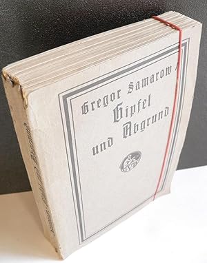 Bild des Verkufers fr Gipfel und Abgrund - Zeitroman. Neue, ungekrzte Ausgabe. zum Verkauf von Kunze, Gernot, Versandantiquariat