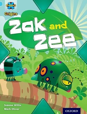 Seller image for Project X Origins: Light Blue Book Band, Oxford Level 4: Bugs: Zak and Zee for sale by GreatBookPrices