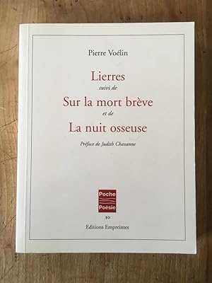 Image du vendeur pour Lierres suivi de sur la mort brve et de la nuit osseuse mis en vente par Librairie des Possibles