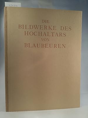 Immagine del venditore per Die Bildwerke des Hochaltars von Blaubeuren. Zehn farbige Wiedergaben mit einem Geleitwort von Julius Baum und Begleittext von dem Herausgeber Heinrich Getzeny. venduto da ANTIQUARIAT Franke BRUDDENBOOKS