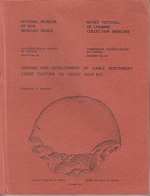Seller image for Origins and Development of Early Northwest Coast Culture to About 3000 B.C. for sale by Allguer Online Antiquariat