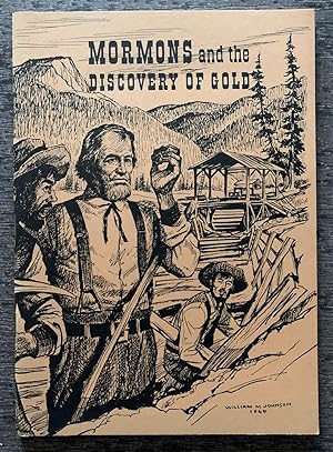 Mormons and the Discovery of Gold.