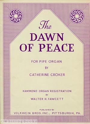 The Dawn of Peace for Pipe Organ