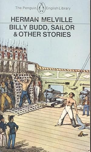 Image du vendeur pour Billy Budd, sailor, and other stories [Penguin English library] [Bartleby.--Cock-a-doodle-doo!--The Encantades.--The bell-tower.--Benito Cereno.--John Marr.--Billy Budd, sailor.--Daniel Orme.] mis en vente par Joseph Valles - Books