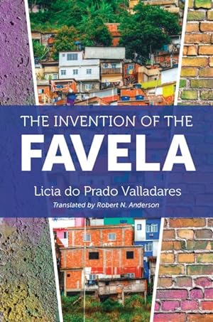 Image du vendeur pour Invention of the Favela mis en vente par GreatBookPrices